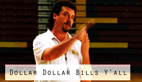 Dollar Dollar Bills Dollar Dollar Bills