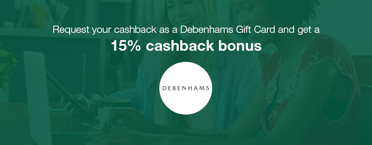 15% Debenhams Payout Bonus