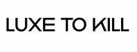 Luxe to Kill Logo