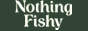 nothing fishy